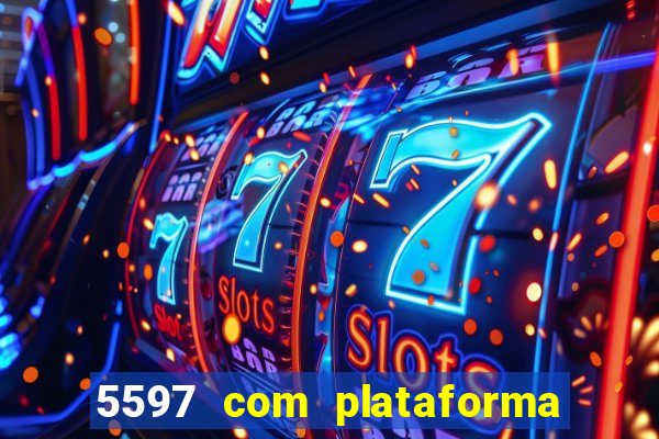 5597 com plataforma de jogos